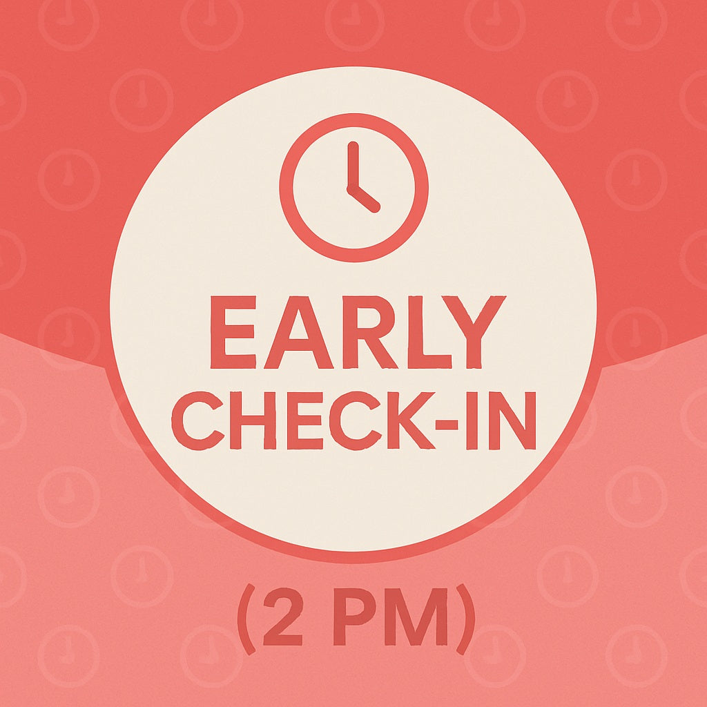 Early Check-In (2 PM) — Start Your Stay Earlier