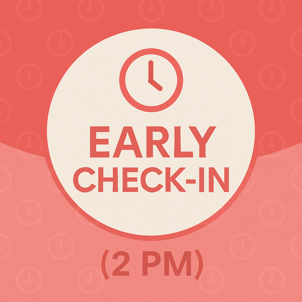 Early Check-In (2 PM)
